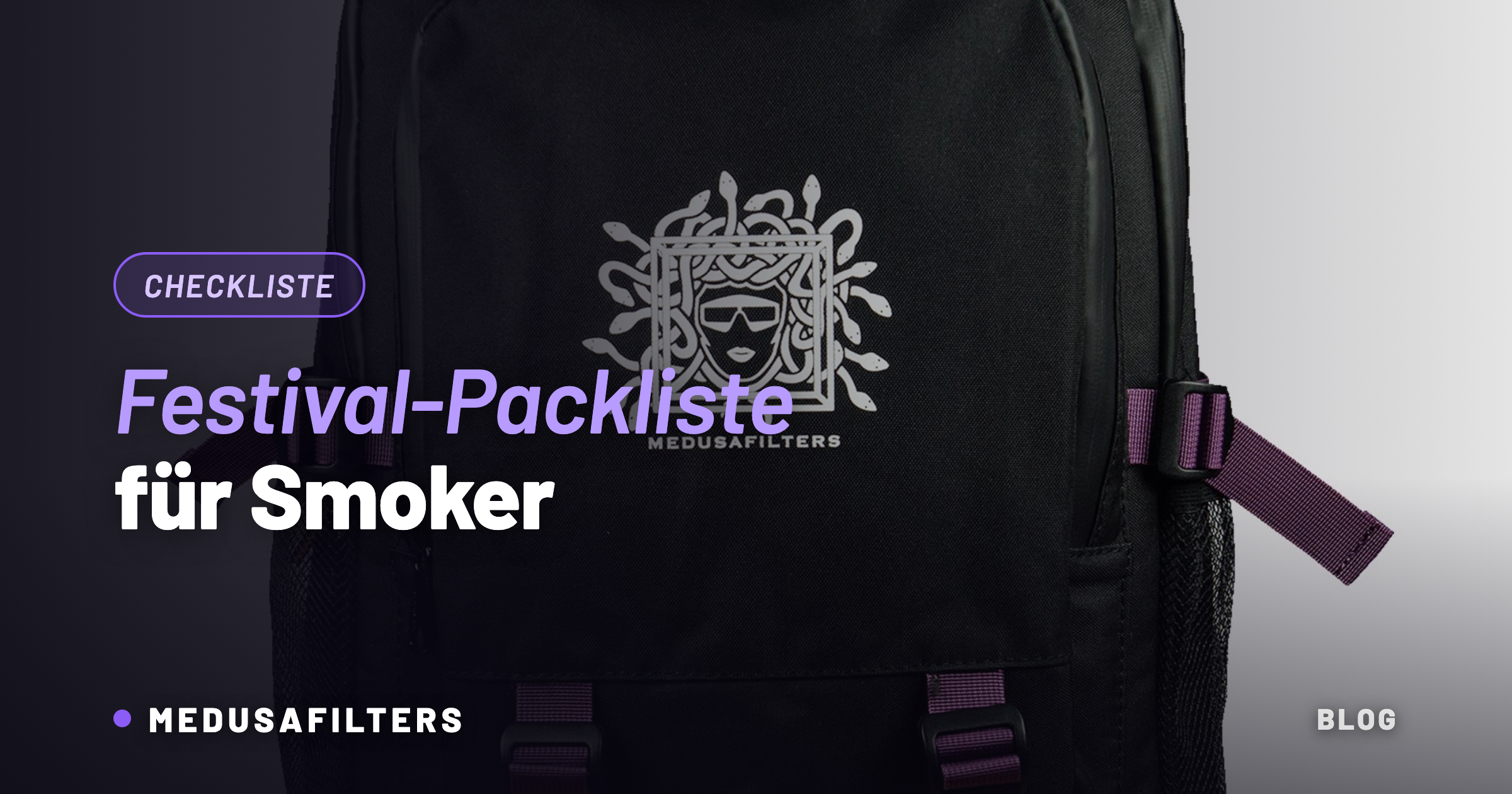 Festival-Packliste für Smoker – geruchsdichter Rucksack und Session-Setup von Medusafilters